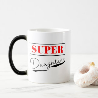Super Daughter Magic Mug