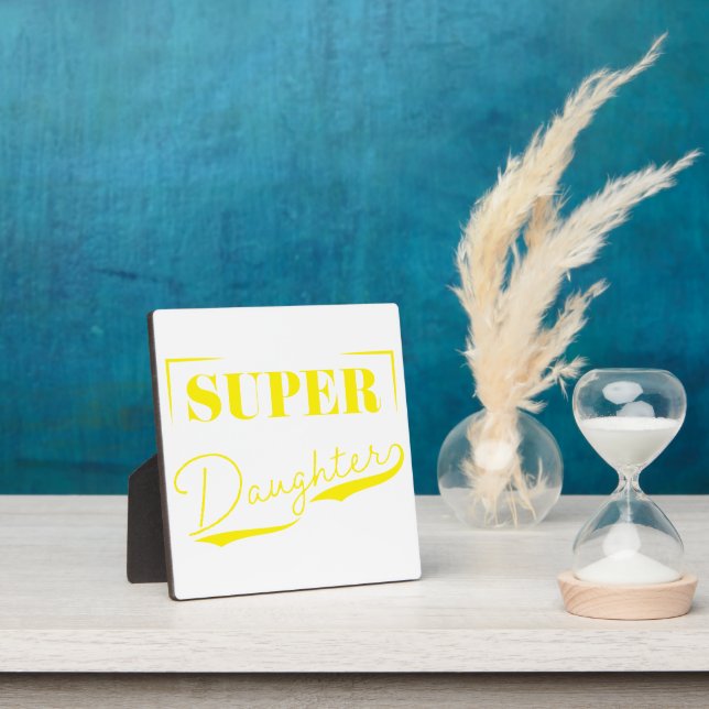 Super Daughter Plaque (Insitu)