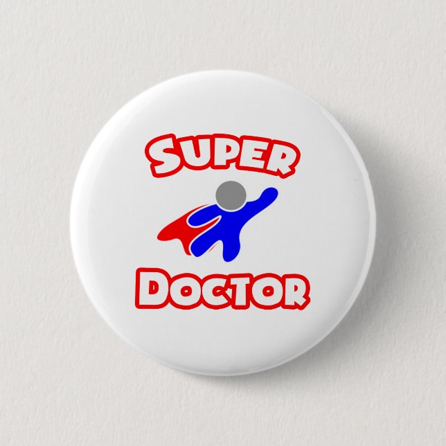 Super Doctor 2 Inch Round Button (Front)