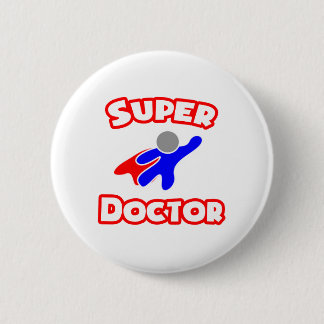Super Doctor 2 Inch Round Button