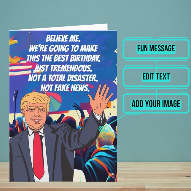 Super drôle Trumpisms carte d'anniversaire (The President has something to say about your birthday.)