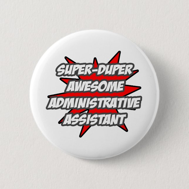 Super Duper Awesome Admin. Assistant 2 Inch Round Button (Front)
