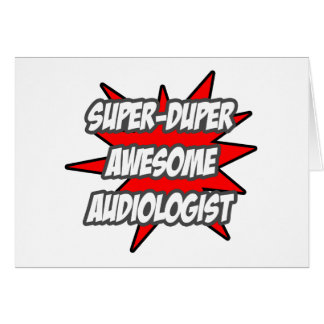 Super Duper Awesome Audiologiste