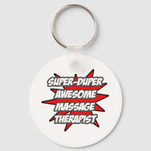 Super Duper Awesome Massage Therapist Keychain