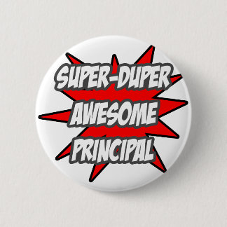 Super Duper Awesome Principal 2 Inch Round Button