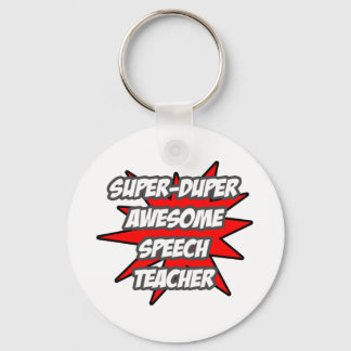 Super Duper Awesome Speech Teacher Keychain