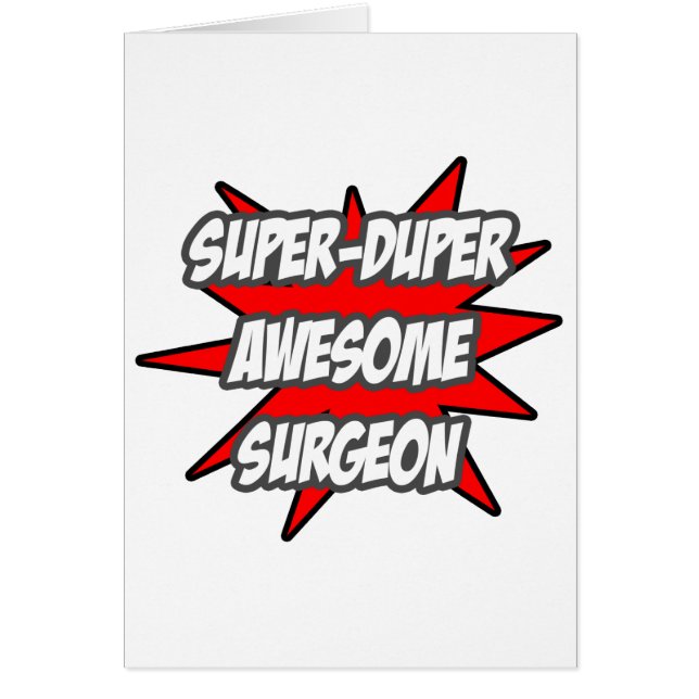 Super Duper Awesome Surgeon (Front)