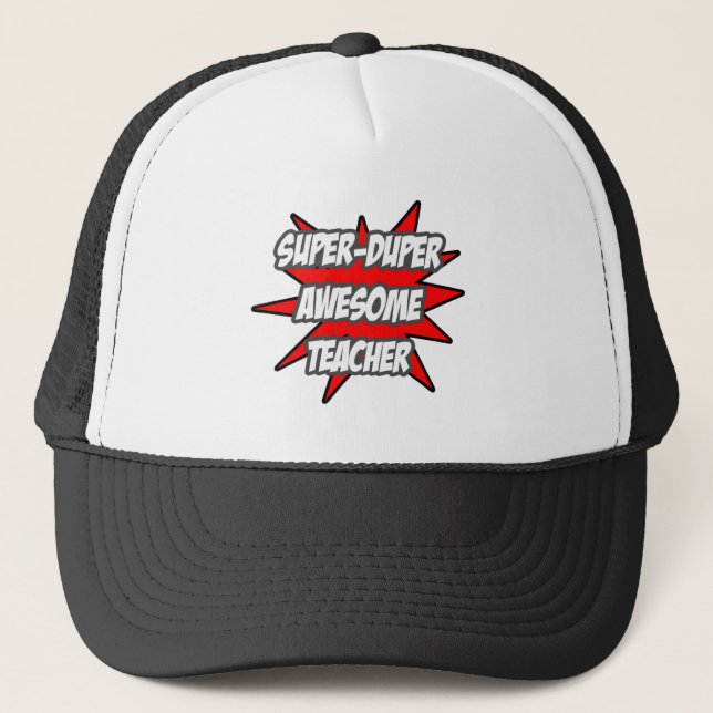 Super Duper Awesome Teacher Trucker Hat (Front)