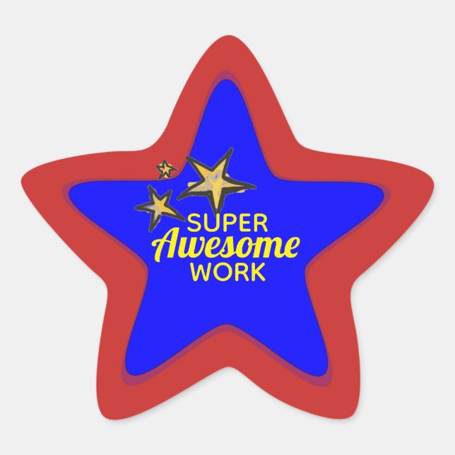Super-Duper Awesome Work Student Stickers (Front)