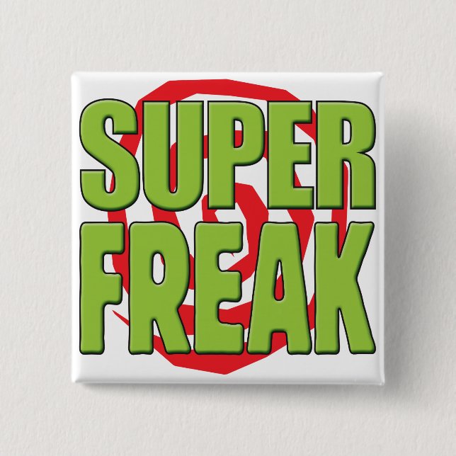 Super Freak G 2 Inch Square Button (Front)