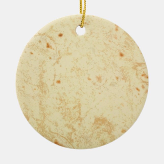 super fresh flour tortilla texture masa bueno ceramic ornament (Front)