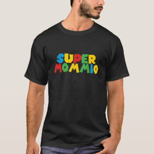 Super Gamer Mommio Women day for Mothers From Husb T-Shirt