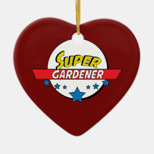 Super gardener, #gardener ceramic ornament