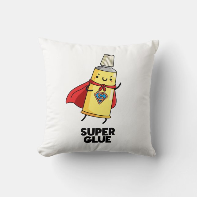 Super Glue Funny Super Hero Pun  Throw Pillow (Front)