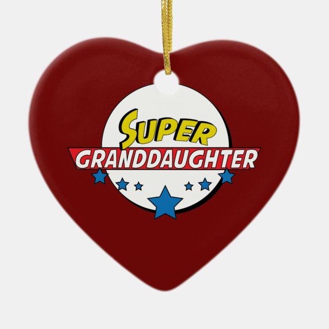 Super granddaughter, #granddaughter ceramic ornament (Front)