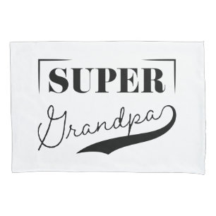 Super Grandpa Pillowcase