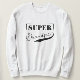 Super Grandpa Sweatshirt
