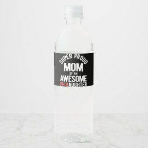 Super Grateful Mom Of Awesome Daughter PhD Water Bottle Label