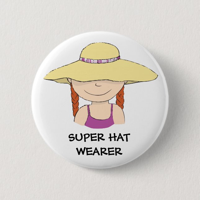 Super Hat wearer gils button pin (Front)