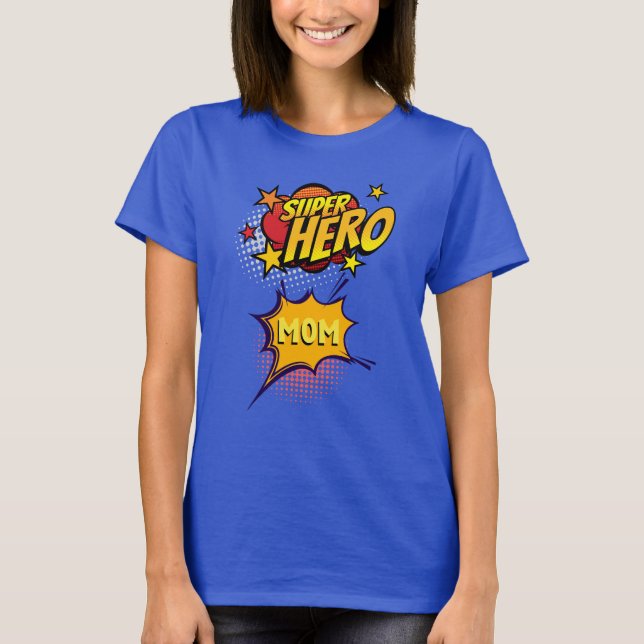 Super Hero Mom Comic Book Style T-Shirt (Front)