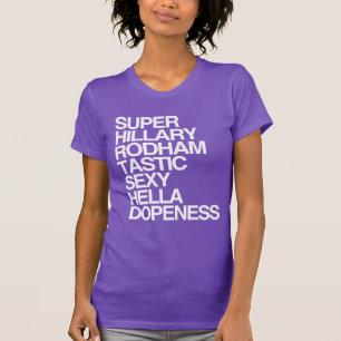 Super Hillary Rodhamtastic T-Shirt