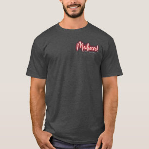 Super journée pour être Médiocre t-shirt