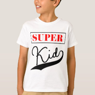 Super Kid  T-Shirt