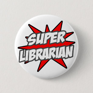 Super Librarian 2 Inch Round Button
