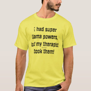 Super Llama Powers. T-Shirt