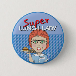 Super Lunch Lady 2 Inch Round Button