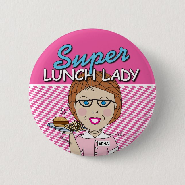 Super Lunch Lady Button (Front)