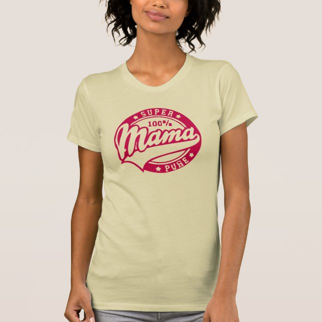 Super Mama Pure T-Shirt (Front)