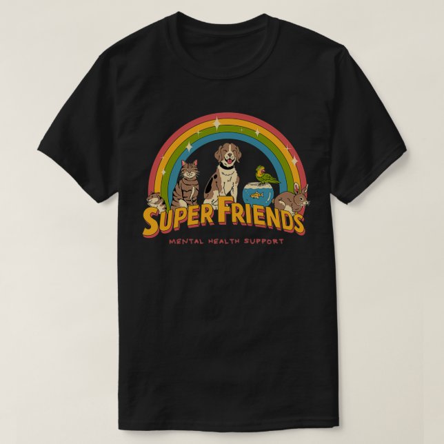 Super Mental Health Friends T-Shirt (Design Front)