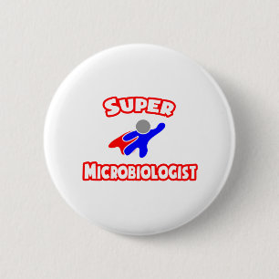 Super Microbiologist 2 Inch Round Button