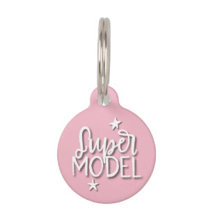 Super Model Pink Typography Dog Pet Tag
