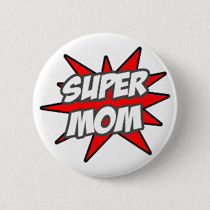 Super Mom 2 Inch Round Button