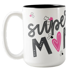Super mom Autism appreciation Coffee mug
