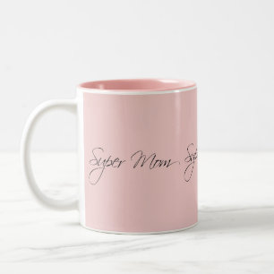 Super Mom Beautiful Cute Pretty Elegant Modern Two-Tone Coffee Mug