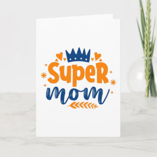 Super Mom Card