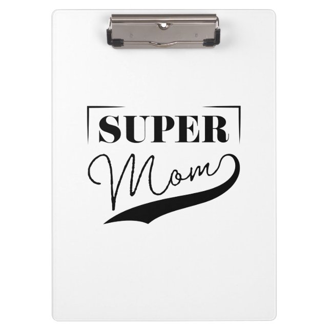 Super Mom Clipboard (Front)