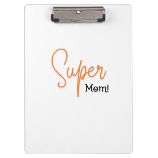 Super Mom Clipboard
