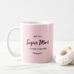 Super Mom coffee consumer mug