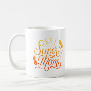 SUPER MOM COFFEE MUG