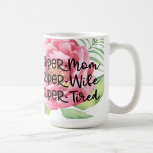Super Mom Coffee Mug