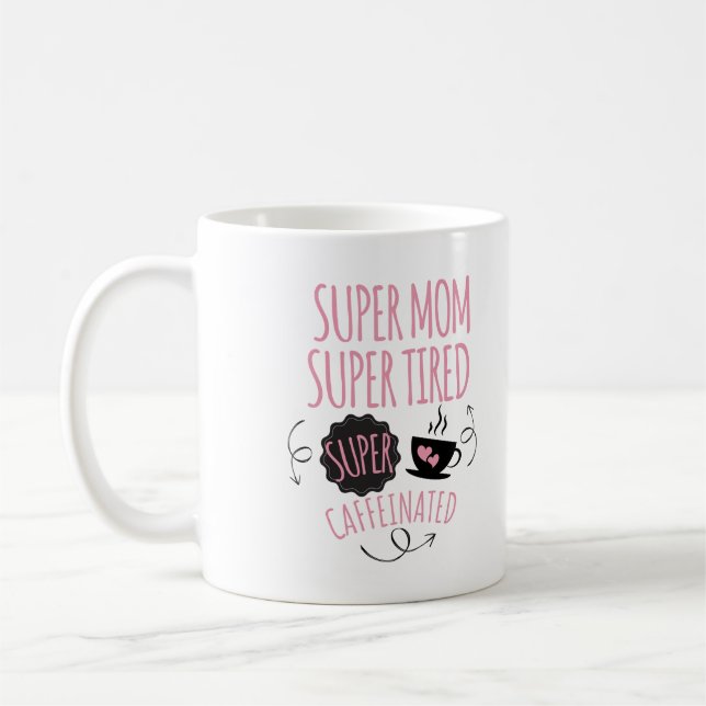 Super Mom Coffee Mug – Fun & Stylish Gift (Left)