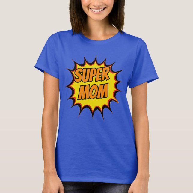Super Mom comic burs T-Shirt (Front)