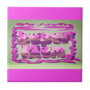 Super Mom design for Mothers day and birthdays Tile
