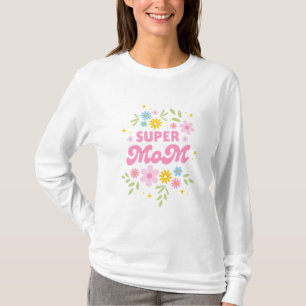 Super Mom Floral Aesthetic Cute Pink Script shirt