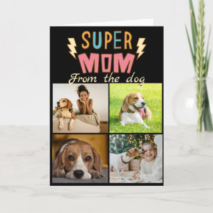 Super Mom...Four photos custom collage Beagle Card