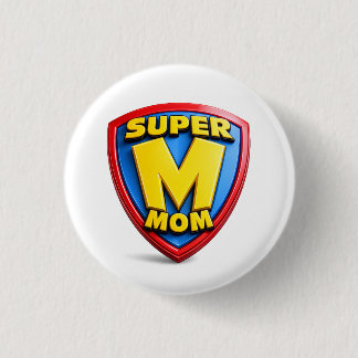 Super Mom Gifts for Super Moms 1 Inch Round Button